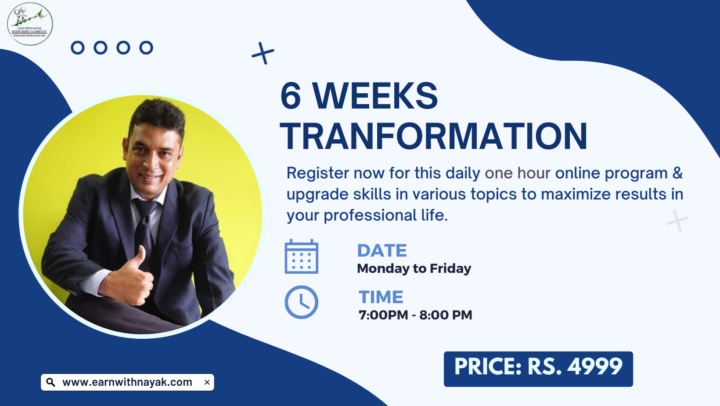 6 Weeks Transformation Program | Earn With Nayak